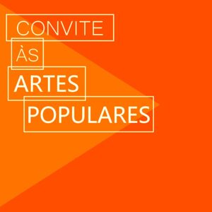 Convite às artes populares