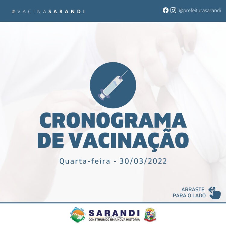 Cronograma de Vacinação contra Covid-19 - Quarta-feira - 30/03/2022