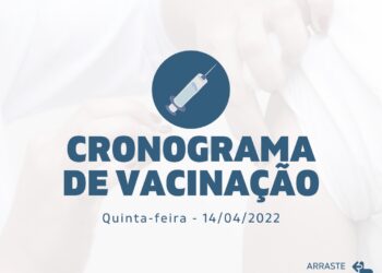 Cronograma de Vacinação Municipal - Quinta-feira - 14/04/2022