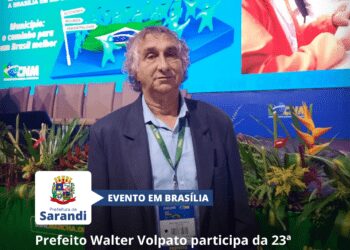 Prefeito Walter Volpato participa da 23ª Marcha à Brasília em Defesa dos Municípios