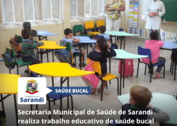 Secretaria Municipal de Saúde de Sarandi realiza trabalho educativo de saúde bucal nos CMEIs do Município