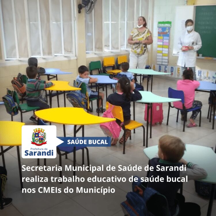 Secretaria Municipal de Saúde de Sarandi realiza trabalho educativo de saúde bucal nos CMEIs do Município