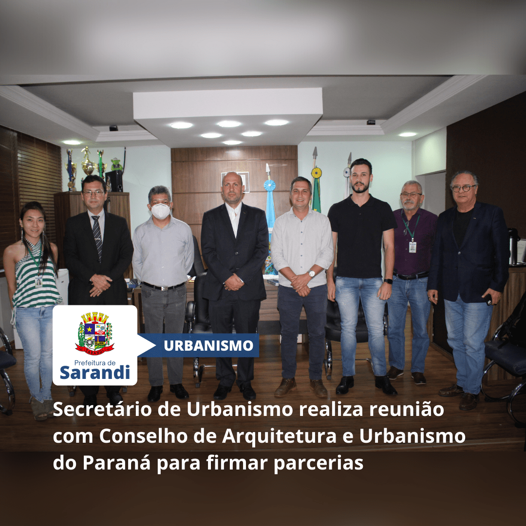 Secretário de Urbanismo realiza reunião com Conselho de Arquitetura e Urbanismo do Paraná para firmar parcerias