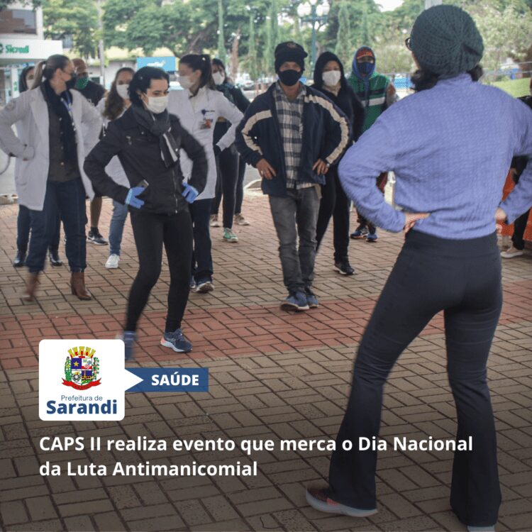 CAPS II realiza evento que merca o Dia Nacional da Luta Antimanicomial