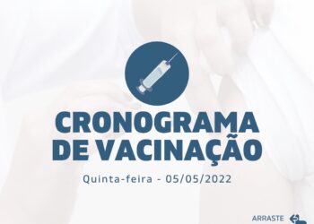 Cronograma de Vacinação Municipal - Quinta-feira - 05/05/2022