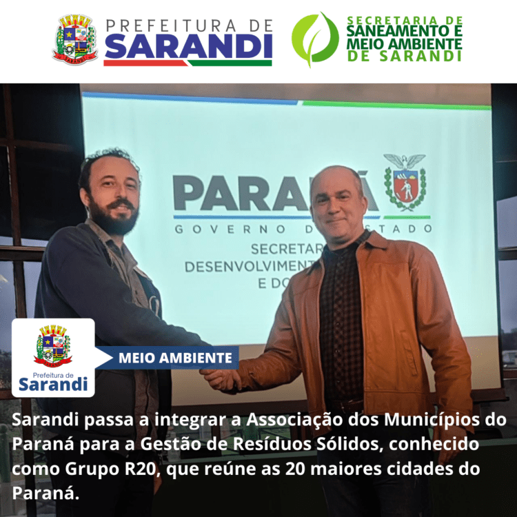 Sarandi passa a integrar a Associação dos Municípios do Paraná para a Gestão de Resíduos Sólidos, conhecido como Grupo R20, que reúne as 20 maiores cidades do Paraná