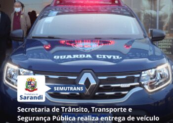 Secretaria de Trânsito, Transporte e Segurança Pública realiza entrega de veículo 0KM para Guarda Municipal de Sarandi