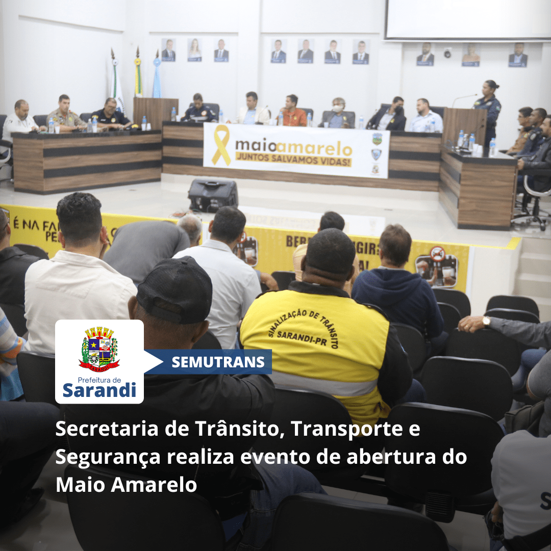 Secretaria de Trânsito, Transporte e Segurança realiza evento de abertura do Maio Amarelo