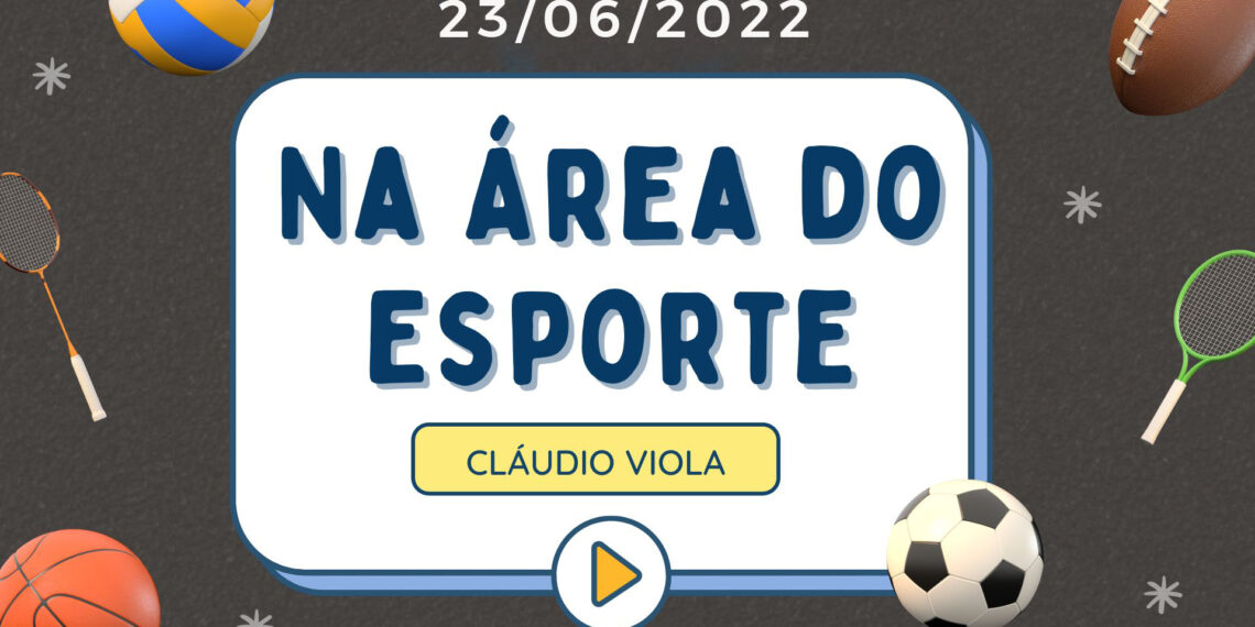 Na área do esporte 23/06/22 - Cláudio Viola avalia estréia do Grêmio Maringá na 3 divisão
