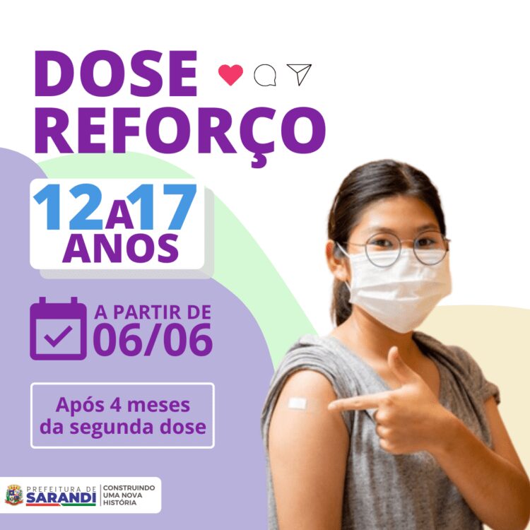 Vacina Reforço adolescentes 12 a 17 anos - 06/06