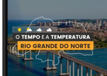 PREVISÃO DO TEMPO: sexta-feira (12) chuvosa no Rio Grande do Norte