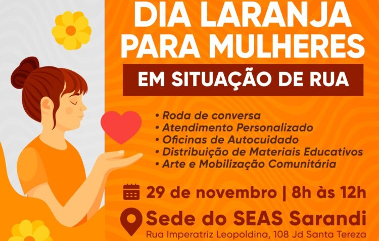 O ‘Dia Laranja’, vai ser uma ação, aberta ao público geral, será realizada na sede do Serviço Especializado em Abordagem Social (SEAS) - Foto: divulgação