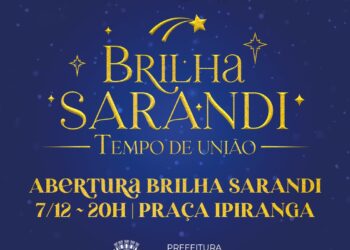 sábado dia 7, começa oficialmente a Brilha Sarandi - Foto: Divulgação