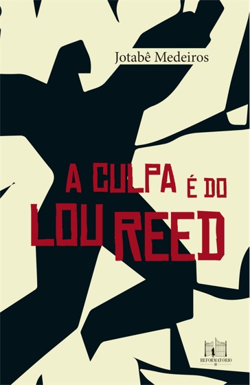 Jotabê Medeiros lança A Culpa é do Lou Reed na abertura do Paraíso do Rock