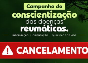 Cancelado evento da campanha de conscientização das doenças reumáticas